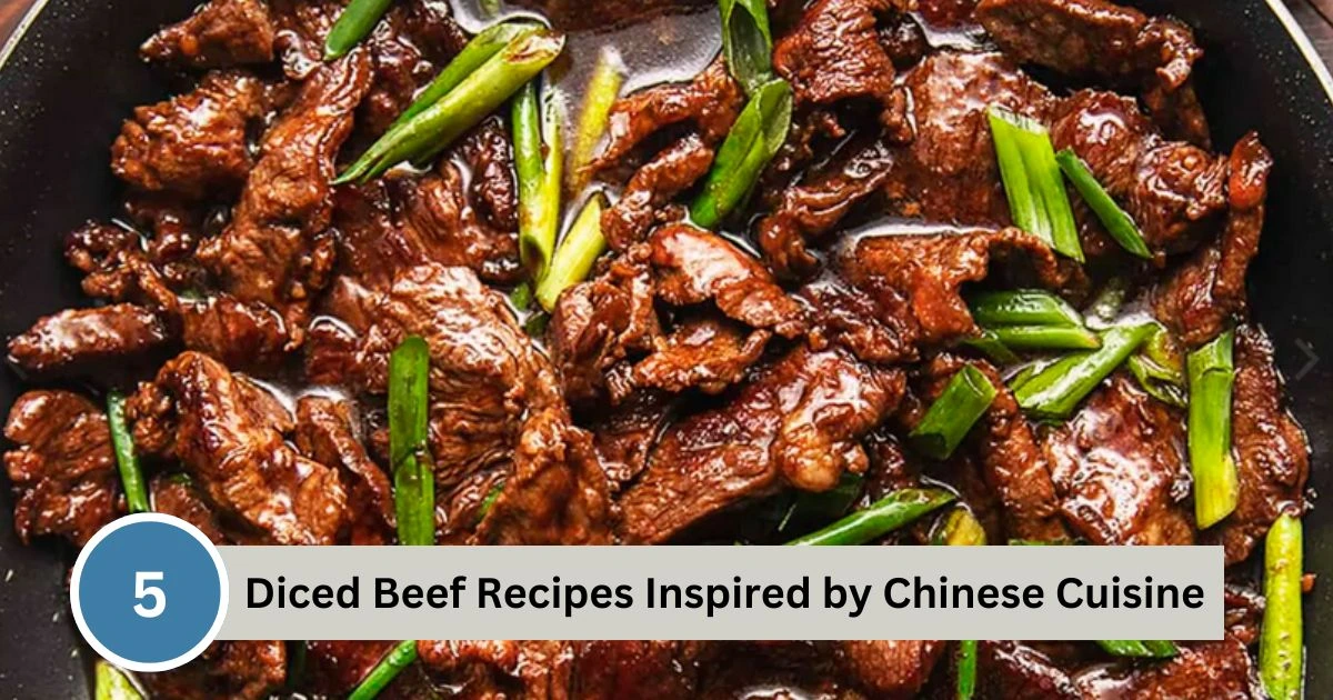 Top 5 Diced Beef Recipes