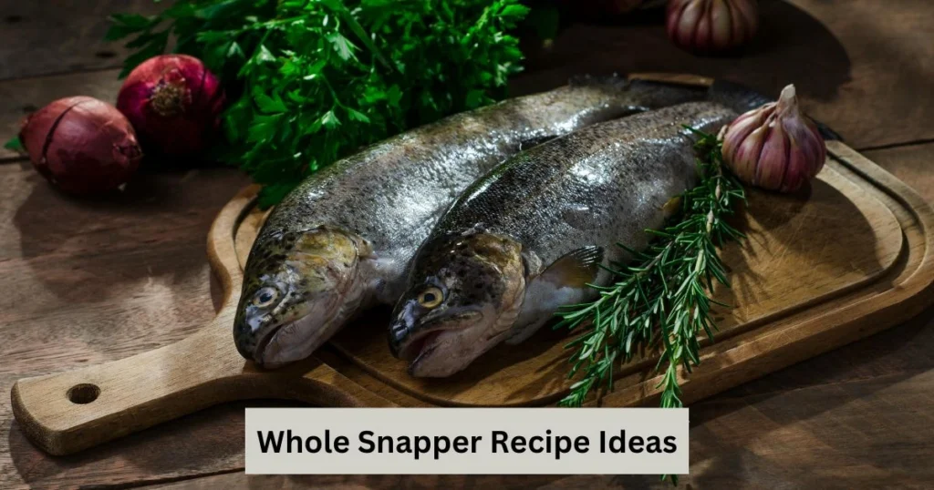 Snapper Recipe